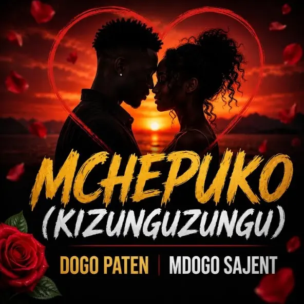 Download | Dogo Paten Ft Mdogo Sajent – Mchepuko (Kizunguzungu) | Mp3 AUDIO