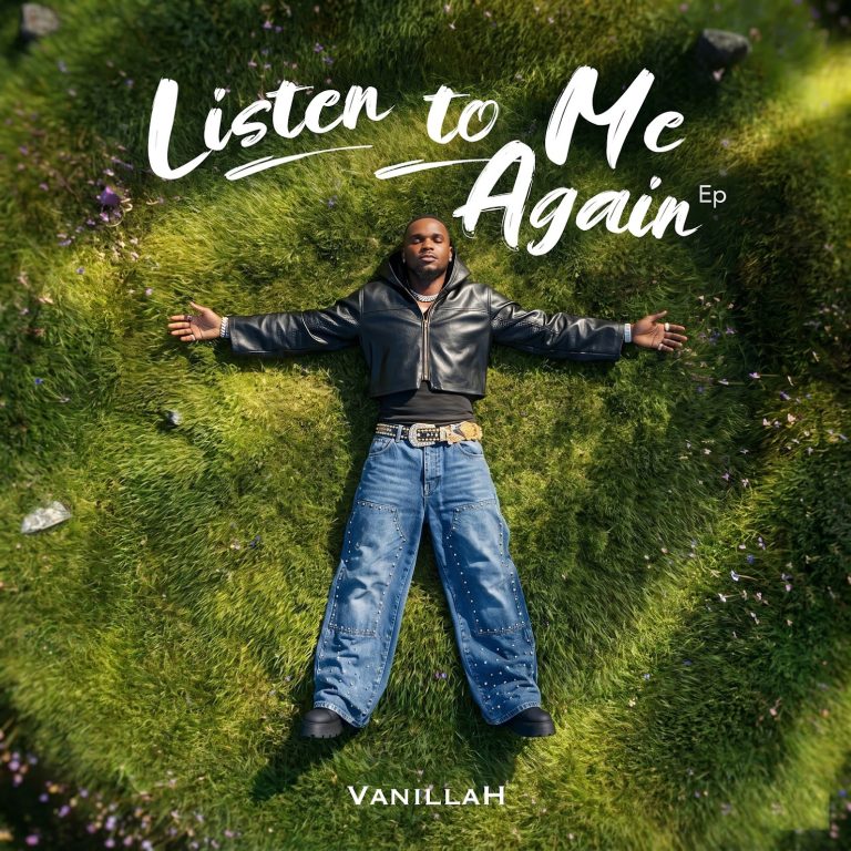 EP X Full | Vanillah – Listen to Me Again | Download
