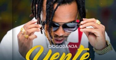 AUDIO Dogo Janja – Yente DOWNLOAD
