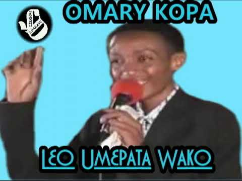 Download | Omary Kopa - Leo Umepata Wako | Mp3 AUDIO