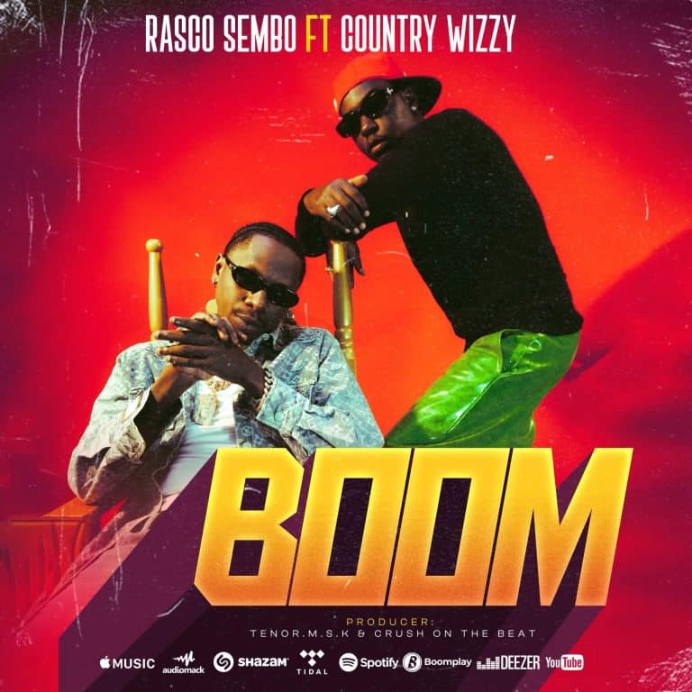 AUDIO Rasco Sembo Ft Country Wizzy - Boom DOWNLOAD